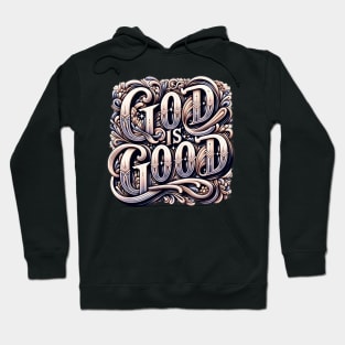 God Is Good Christian Gift Hoodie